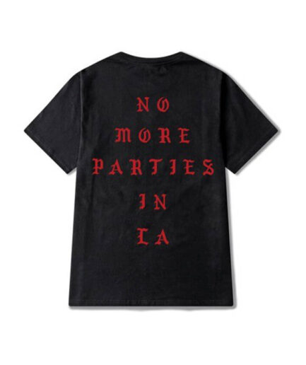 Kanye West NO MORE PARTIES IN LA T-Shirt