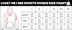 Lucky Me I See Ghosts Hoodies Size Chart